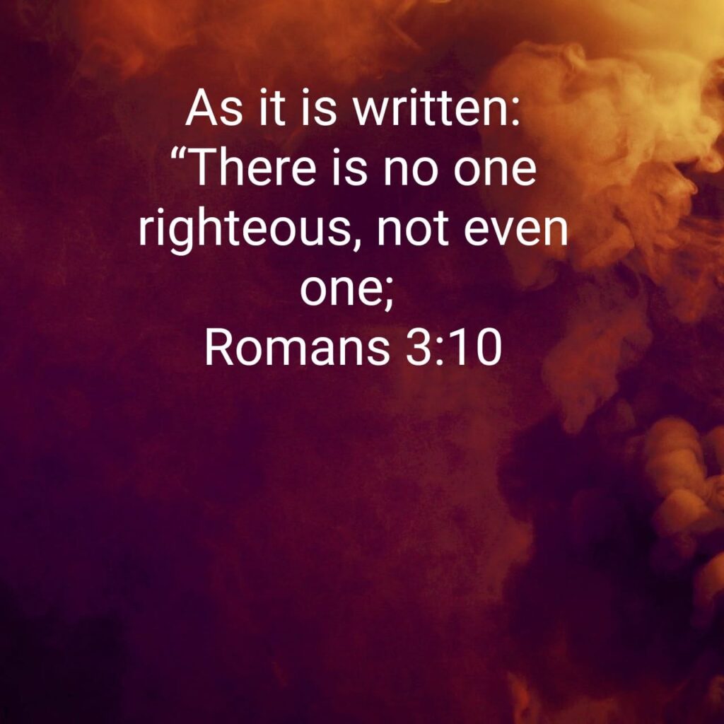 Romans 3:10 NIV